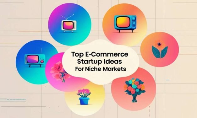 Top E-Commerce Startup Ideas for Niche Markets