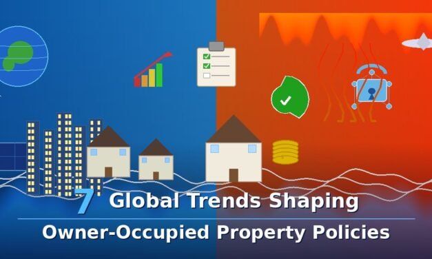7 Global Trends Shaping Owner-Occupied Property Policies