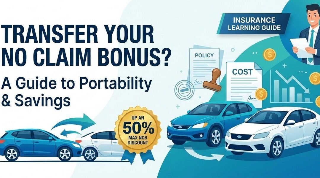 Can You Transfer Your No Claim Bonus to a New Insurer?